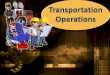 1. 1.To gain a basic understanding of the Transportation Operations Pathway. 2.To discover career options available within the Transportation Operations