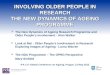 INVOLVING OLDER PEOPLE IN RESEARCH THE NEW DYNAMICS OF AGEING PROGRAMME INVOLVING OLDER PEOPLE IN RESEARCH THE NEW DYNAMICS OF AGEING PROGRAMME  The New