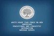 WHITE HOUSE TASK FORCE ON NEW AMERICANS EDUCATIONAL AND LINGUISTIC INTEGRATION WEBINAR SERIES 1