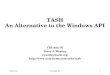 9-Nov-97Tri-Ada '971 TASH An Alternative to the Windows API TRI-Ada ‘97 Terry J. Westley twestley@acm.org 