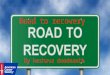 Road to recovery By keshava doodnauth. Road to recovery program Your recovery begins with a skilled and knowledgeable team trained on state-of-the-art
