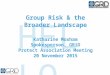 Group Risk & the Broader Landscape Katharine Moxham Spokesperson, GRiD Protect Association Meeting 20 November 2015