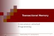 Transactional Memory Concurrency unlocked Programming 1 Bingsheng Wang– TM – Operating Systems