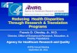 Reducing Health Disparities Through Research & Translation Programs Francis D. Chesley, Jr., M.D. Francis D. Chesley, Jr., M.D. Director, Office of Extramural