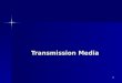 1 Transmission Media. 2 Background Background Guided Media Guided Media Unguided Media Unguided Media