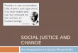 SOCIAL JUSTICE AND CHANGE An introduction to Social Movements