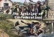 The Articles of Confederation. Class Objectives Identify Identify the problems facing the 2 nd Continental Congress after the war. Identify Identify the