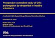 Prospective controlled study of QTc prolongation by droperidol in healthy volunteers Anesthetic & Life Support Drugs Advisory Committee Meeting November