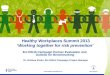 1  Healthy Workplaces Summit 2013 ‘Working together for risk prevention’ EU-OSHA Campaign Partner Evaluation and Outlook for Benchmarking