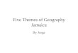 Five Themes of Geography Jamaica By Jorge. Absolute Location