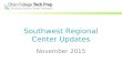 Southwest Regional Center Updates November 2015. School Improvement Institute Nov. 19 and Nov. 20 Renaissance Columbus Tech Prep Track- Nov. 19