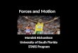 Forces and Motion Mandek Richardson University of South Florida STARS Program