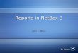 Reports in NetBox 3 John L. Moss. Overview  As-built reports  Run for all nodes or a selected node  Print and place a copy in the NetBox enclosure
