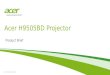 ACER CONFIDENTIAL Product Brief Acer H9505BD Projector