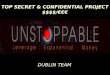 TOP SECRET & CONFIDENTIAL PROJECT $$$$/€€€ DUBLIN TEAM