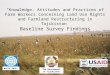 The Government of Tajikistan World Bank “Knowledge, Attitudes and Practices of Farm Workers Concerning Land Use Rights and Farmland Restructuring in Tajikistan”