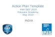 Action Plan Template Intel ISEF 2010 Educator Academy May 2010 INDIA