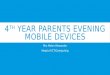 4 TH YEAR PARENTS EVENING MOBILE DEVICES Mrs Helen Alexander Head of ICT/Computing