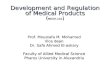 Prof. Moustafa M. Mohamed Vice dean Dr. Safa Ahmed El-askary Faculty of Allied Medical Science Pharos University in Alexandria Development and Regulation