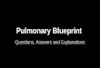 Pulmonary Blueprint Questions, Answers and Explanations