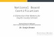 National Board Certification A Distinction that Matters for Duplin County Schools National Board Certification North Carolina Department of Public Instruction
