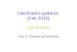 Distributed systems [Fall 2015] G22.3033-002 Lec 1: Course Introduction