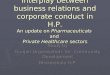 Interplay between business relations and corporate conduct in H.P. An update on Pharmaceuticals and Private Healthcare sectors Study by Gunjan Organisation