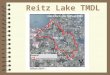 Reitz Lake TMDL. Goal Setting for Reitz Lake Reasonable Expectations 1 Phase II Adaptive Management MPCA Water Quality Standards 40 µg/L Natural Background