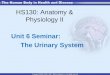 HS130: Anatomy & Physiology II Unit 6 Seminar: The Urinary System