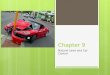 Chapter 9 Natural Laws and Car Control. Key Idea  This chapter describes how the laws of motion affect the ability of drivers to control their vehicle