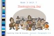 Book 3 Unit 7 Thanksgiving Day Teaching time:50 minutesContent: Paragraphs 5 & 6
