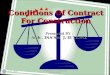 Conditions Of Contract For Construction Conditions Of Contract For Construction Presented BY : Arch. INA’AM J. El TAWIL FIDIC 1999Conditions of Contract