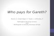 Who pays for Gareth? Alcock, S. Greenhalgh, K. Taylor, L & Murphy, P Nottingham Business School and Nottingham University Business School