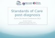 Standards of Care post-diagnosis Action Duchenne Conference 2015 Michela Guglieri JWMDRC Newcastle upon Tyne Michela.guglieri@Newcastle.ac.uk