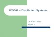 ICS362 – Distributed Systems Dr. Ken Cosh Week 2