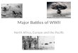 Major Battles of WWII North Africa, Europe and the Pacific