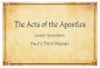 Lesson Seventeen: Paul’s Third Mission. Acts 18:23 to 21:15