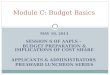 MAY 10, 2011 SESSION 6 OF AAPLS – BUDGET PREPARATION & IMPLICATIONS OF COST SHARE APPLICANTS & ADMINISTRATORS PREAWARD LUNCHEON SERIES Module C: Budget