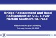 Bridge Replacement and Road Realignment on U.S. 6 over Norfolk Southern Railroad Albion Municipal Building Thursday, October 22, 2015