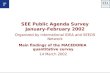 SEE Public Agenda Survey January-February 2002 Organized by International IDEA and SEEDS Network Main findings of the MACEDONIA quantitative survey 14