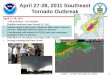 1 April 27-28, 2011 Southeast Tornado Outbreak April 27-28, 2011 ~190 tornadoes, ~311 fatalities Deadliest outbreak since March 21, 1932 Outlook issued