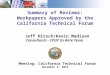 1 Summary of Reviews: Workpapers Approved by the California Technical Forum Meeting: California Technical Forum December 3, 2015 Jeff Hirsch/Kevin Madison