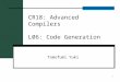 CR18: Advanced Compilers L06: Code Generation Tomofumi Yuki 1