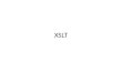 XSLT. XSLT stands for Extensible Stylesheet Language Transformations XSLT is used to transform XML documents into other kinds of documents. XSLT can produce