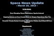 Space News Update - March 25, 2013 - In the News Story 1: Story 1: Ever-Changing Venus Superstorm Sparks Interest Story 2: Story 2: Ongoing Science as