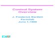 Control System Overview J. Frederick Bartlett Fermilab June 1,1999
