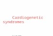 Cardiogenetic syndromes Dr S Wa Somwe PG Tutorial 27.02.12