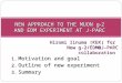 Hiromi Iinuma (KEK) for New g-2/EDM@J-PARC collaboration New g-2/EDM@J-PARC collaboration 1. Motivation and goal 2. Outline of new experiment 3. Summary