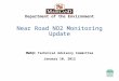 Department of the Environment Near Road NO2 Monitoring Update MWAQC Technical Advisory Committee January 10, 2012