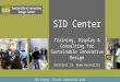 SID Center Training, Display & Consulting for Sustainable Innovative Design Architect Dr. Noam Austerlitz - SID Center, Tnuvot industrial park -